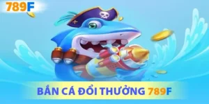 Bắn cá đổi thưởng
