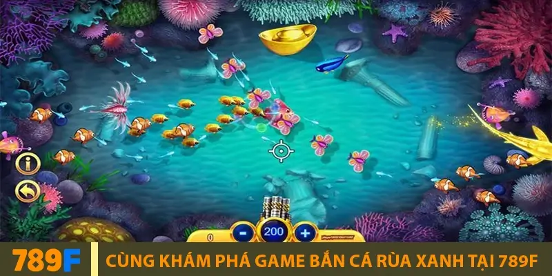 Bắn cá Ocean Lord thăng hoa cảm xúc cùng game 789F 9 Kinh nghiệm chơi game bắn cá rùa xanh