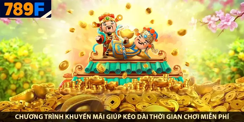 Chương trình khuyến mãi giúp kéo dài thời gian chơi miễn phí