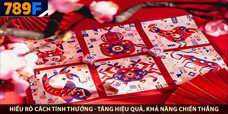 Hiểu rõ cách tính thưởng - tăng hiệu quả, khả năng chiến thắng Bầu Cua