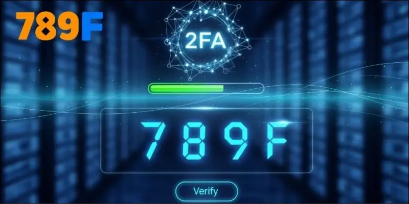 Các bước kích hoạt 2FA 789F