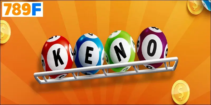 Cách Chơi Xổ Số Keno Dễ Trúng | Bí Quyết Thắng Tại 789F