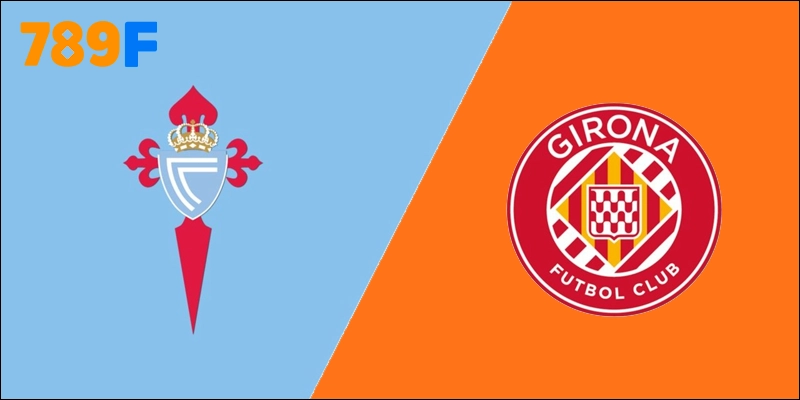 Celta De Vigo Vs Girona 19h00 Ngày 14/09 La Liga Vòng 4