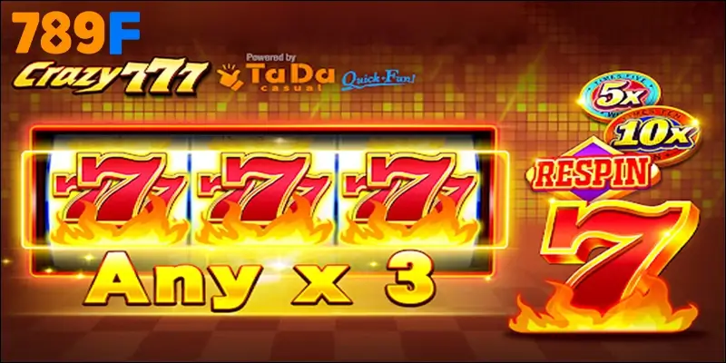 Crazy 777 – Cơn lốc may mắn trong thế giới máy đánh bạc