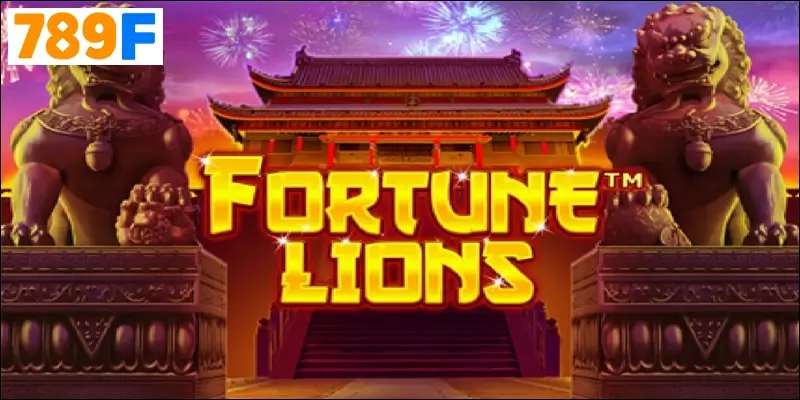 Fortune Lion – Vị thần sư tử canh giữ kho báu may mắn