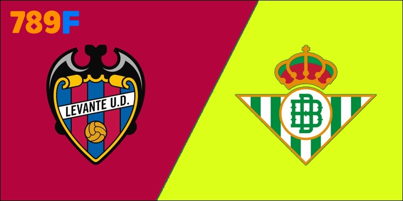 Levante Vs Real Betis 21h15 Ngày 14/9 La Liga Vòng 4