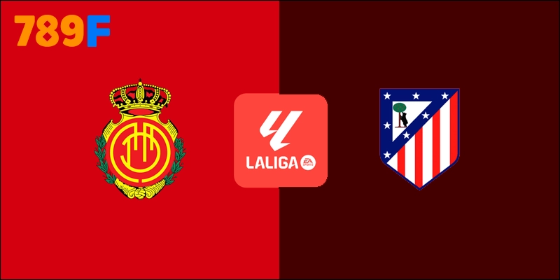 Mallorca Vs Atlético De Madrid 21h15 21/9