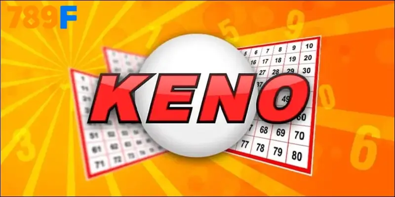 Nhà cái 789F là lựa chọn sáng giá để bạn chơi xổ số Keno