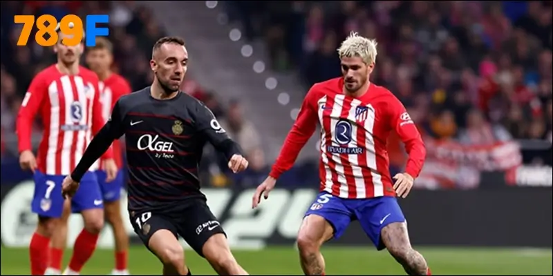 Nhận định tình hình phong độ 2 đội Mallorca vs Atlético de Madrid