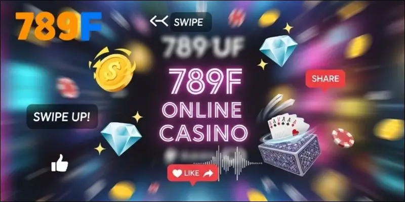 Khám phá sòng bạc đẹp nhất Việt Nam, tựa như Las Vegas 7 Nội dung nổi bật trên TikTok của nhà cái 789F