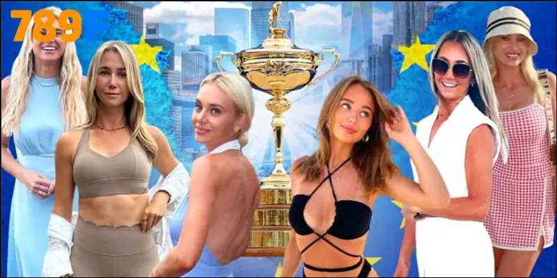 WAGs Ryder Cup, Dàn bóng hồng khiến McIlroy và Rahm bùng nổ